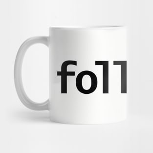 Typography Follower in Black Text Mug